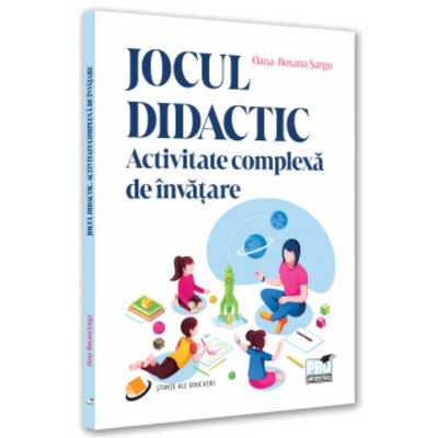 Jocul didactic. Activitate complexa de invatare