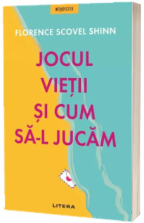 Jocul vietii si cum sa-l jucam