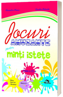 Jocuri amuzante pentru minti istete, clasa II
