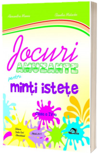 Jocuri amuzante pentru minti istete, clasa IV