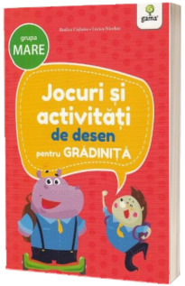 Jocuri si activitati de desen. Grupa mare.