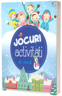 Jocuri si activitati de iarna
