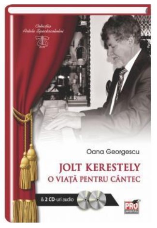 Jolt Kerestely - O viata pentru cantec