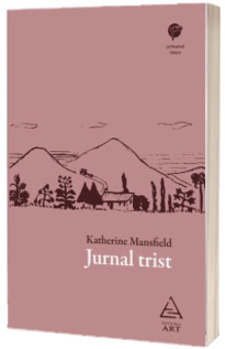 Jurnal trist - Katherine Mansfield