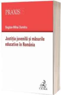 Justitia juvenila si masurile educative in Romania