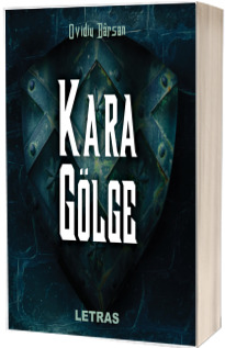 Kara Golge (Umbra Neagra)