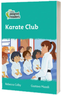 Karate Club. Collins Peapod Readers. Level 3