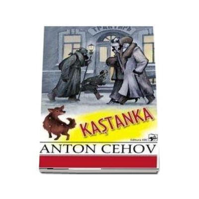 KASTANKA - Anton Cehov