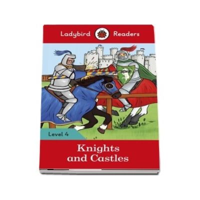 Knights and Castles - Ladybird Readers (Level 4)
