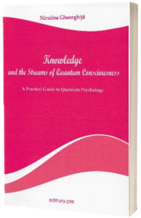 Knowledge and the steams of quantum consciousness