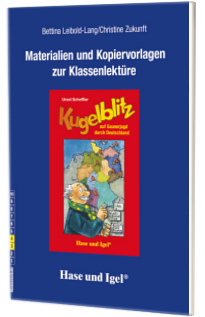 Kugelblitz auf Gaunerjagd durch Deutschland Materialien und Kopiervorlagen zur Klassenlektüre