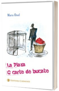 La Plaza. O carte de bucate