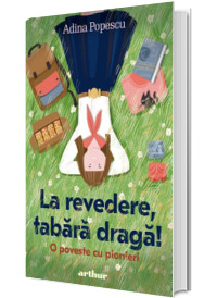 La revedere, tabara draga! La revedere, tabara draga!