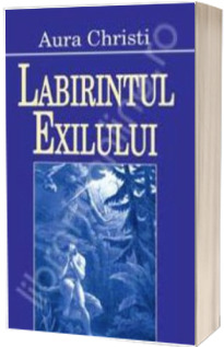 Labirintul exilului Labirintul exilului