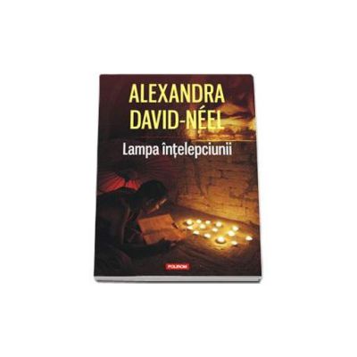 Lampa intelepciunii - Alexandra David-Neel
