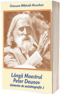 Langa Maestrul Peter Deunov