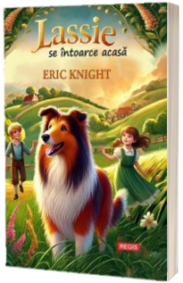 Lassie se intoarce acasa