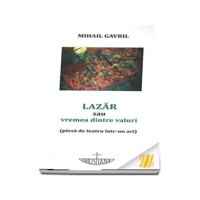Lazar sau vremea dintre valuri