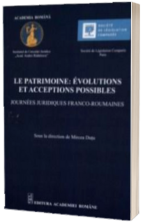 Le  patrimoine - Evolutions et acceptions possibles