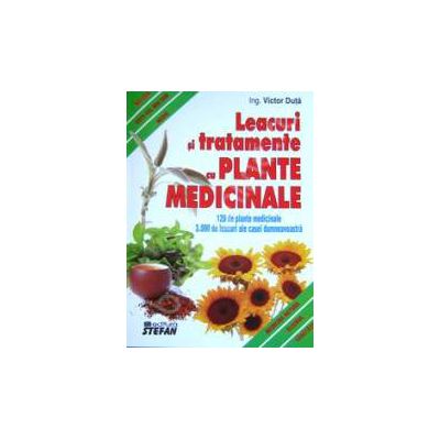 Leacuri si tratamente cu plante medicinale