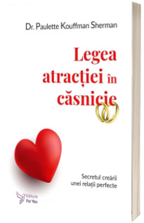 Legea atractiei in casnicie