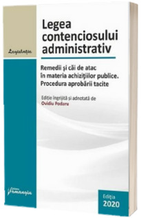 Legea contenciosului administrativ. Actualizat 23 octombrie 2020