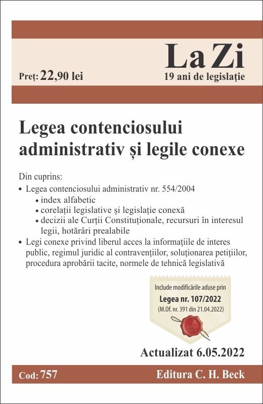 Legea contenciosului administrativ si legile conexe. Cod 757. Actualizat la 6.05.2022