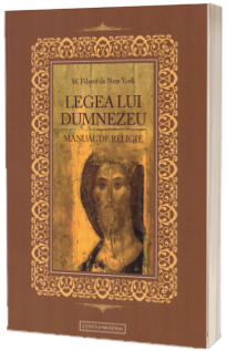 Legea lui Dumnezeu. Manual de Religie
