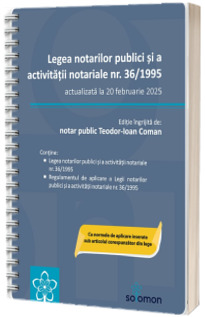 Legea notarilor publici si a activitatii notariale nr. 36/1995 (actualizata la 20 februarie 2025)