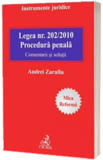 Legea nr. 202/2010. Comentarii. Procedura penala