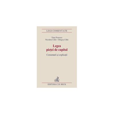Legea pietei de capital. Comentarii si explicatii