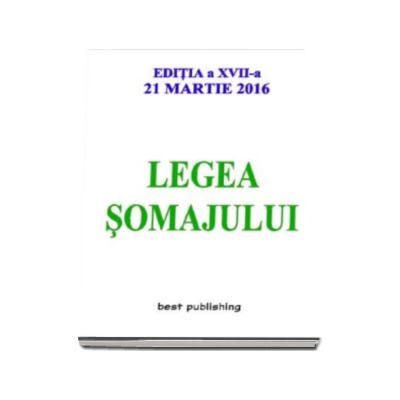 Legea somajului - Editia a XVII-a - 21 martie 2016