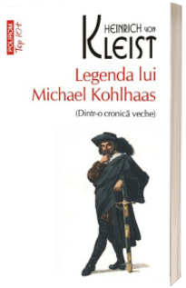 Legenda lui Michael Kohlhaas (Dintr-o cronica veche)