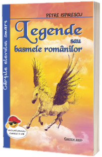 Legende sau basmele romanilor