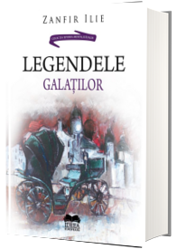 Legendele Galatilor - Zanfir Ilie