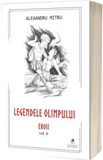 Legendele Olimpului, volumul II