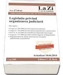 Legislatia privind organizarea judiciara.  Actualizat la 10.04.2014