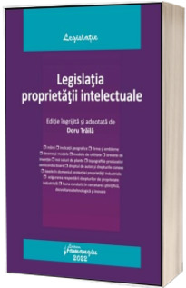Legislatia proprietatii intelectuale. Actualizata la 1 septembrie 2022