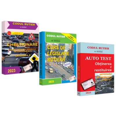 Legislatie rutiera categoria B. Chestionare. Legislatie. Auto test. Pachet trei carti