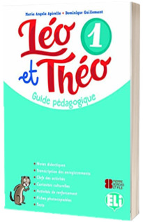 Leo et Theo 1. Guide pedagogique