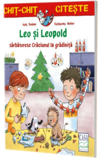 Leo si Leopold sarbatoresc Craciunul la gradinita