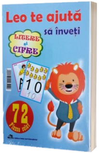 Leo te ajuta sa inveti: Litere si Cifre. 72 planse color, pentru clasa pregatitoare