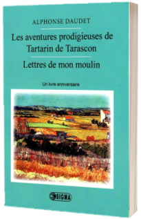 Les aventures prodigieuses de Tartarin de Tarascon et Lettres de mon moulin