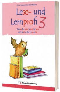 Lese und Lernprofi 3 – Schulerarbeitsheft – silbierte Ausgabe Sinnerfassend lesen lernen mit Sofia, der Leseeule. Leseheft