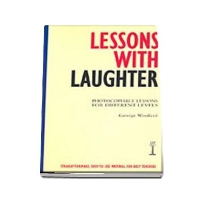Lessons with Laughter. Photocopiable Lessons for Different Levels