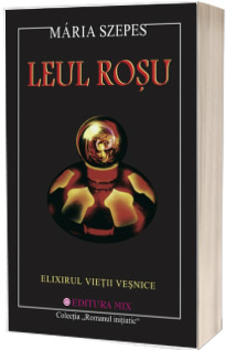 Leul Rosu - Elixirul vietii vesnice