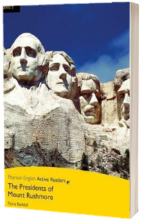 Level 2. The Presidents of Mount Rushmore. Book and Multi-ROM with MP3 Pack