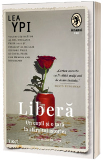 Libera. Un copil si o tara la sfarsitul istoriei