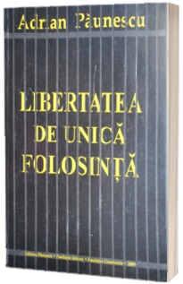Libertatea de unica folosinta Libertatea de unica folosinta