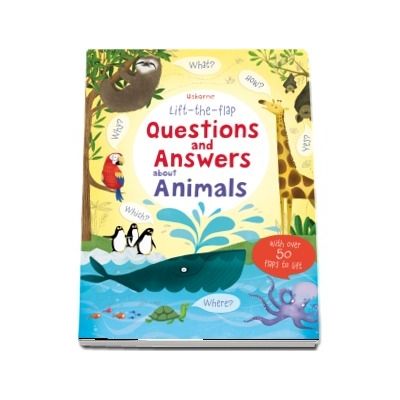 Lift-the-flap questions and answers about animals